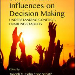 Modeling Sociocultural Influences on Decision Making Modeling Sociocultural Influences on Decision Making