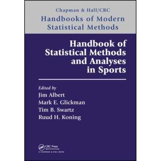 Handbook of Statistical Methods and Analyses in Sports Handbook of Statistical Methods and Analyses in Sports