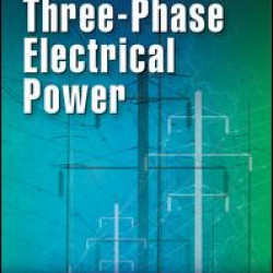 Three-Phase Electrical Power Three-Phase Electrical Power