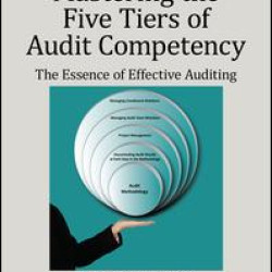 Mastering the Five Tiers of Audit Competency Mastering the Five Tiers of Audit Competency
