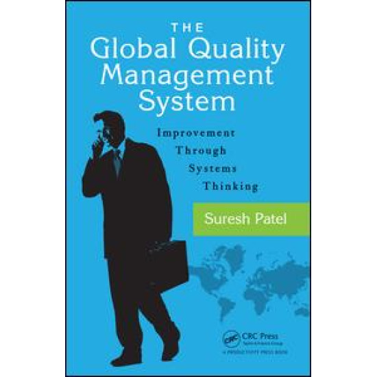The Global Quality Management System The Global Quality Management System