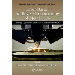 Laser-Based Additive Manufacturing of Metal Parts Laser-Based Additive Manufacturing of Metal Parts