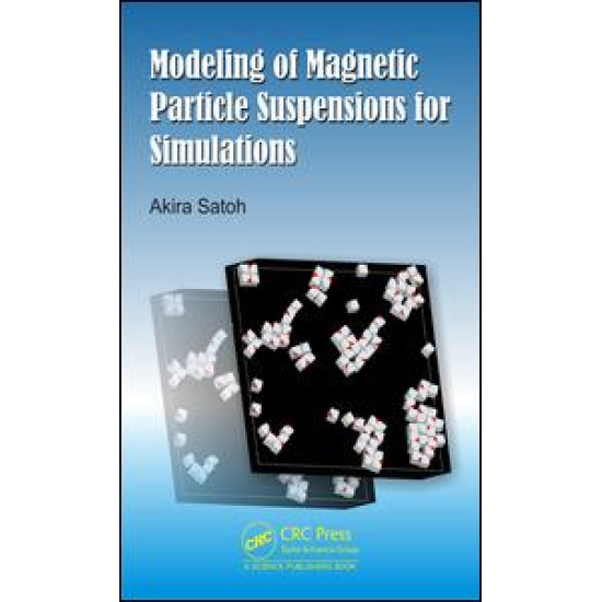 Modeling of Magnetic Particle Suspensions for Simulations Modeling of Magnetic Particle Suspensions for Simulations