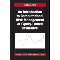 An Introduction to Computational Risk Management of Equity-Linked Insurance An Introduction to Computational Risk Management of Equity-Linked Insurance