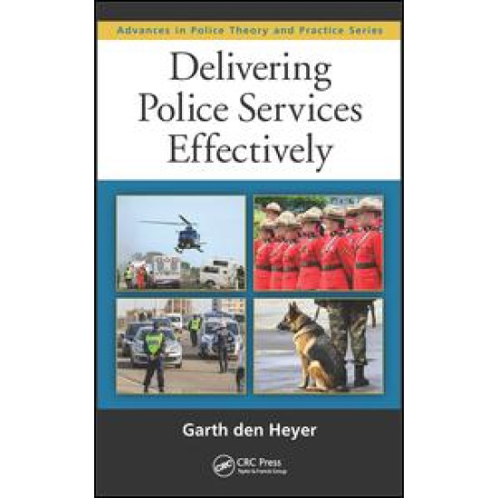 Delivering Police Services Effectively Delivering Police Services Effectively