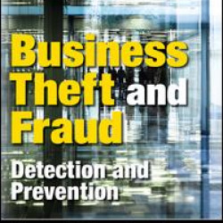 Business Theft and Fraud Business Theft and Fraud