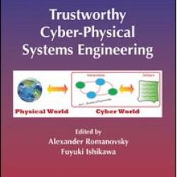 Trustworthy Cyber-Physical Systems Engineering Trustworthy Cyber-Physical Systems Engineering