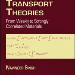 Electronic Transport Theories Electronic Transport Theories