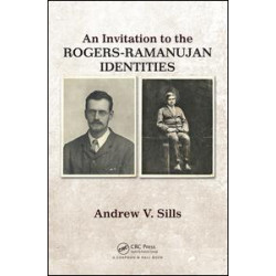 An Invitation to the Rogers-Ramanujan Identities An Invitation to the Rogers-Ramanujan Identities