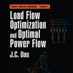 Load Flow Optimization and Optimal Power Flow
