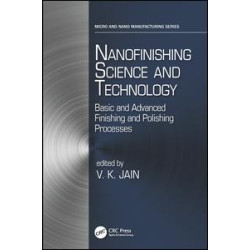 Nanofinishing Science and Technology Nanofinishing Science and Technology
