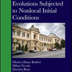 Delay Differential Evolutions Subjected to Nonlocal Initial Conditions Delay Differential Evolutions Subjected to Nonlocal Initial Conditions
