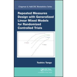 Repeated Measures Design with Generalized Linear Mixed Models for Randomized Controlled Trials Repeated Measures Design with Generalized Linear Mixed Models for Randomized Controlled Trials