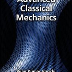 Advanced Classical Mechanics Advanced Classical Mechanics