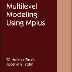 Multilevel Modeling Using Mplus Multilevel Modeling Using Mplus