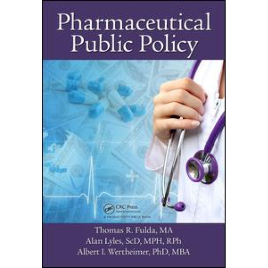 Pharmaceutical Public Policy Pharmaceutical Public Policy