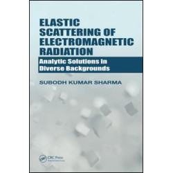 Elastic Scattering of Electromagnetic Radiation Elastic Scattering of Electromagnetic Radiation