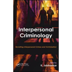 Interpersonal Criminology Interpersonal Criminology