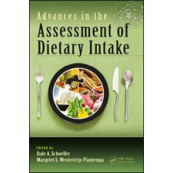Advances in the Assessment of Dietary Intake. Advances in the Assessment of Dietary Intake.