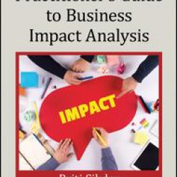 Practitioner's Guide to Business Impact Analysis