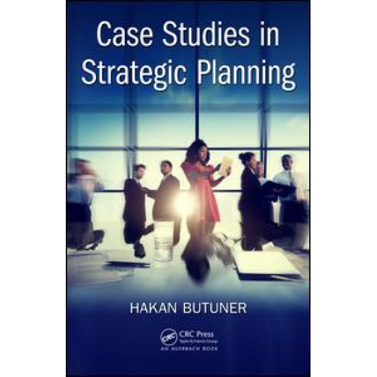 Case Studies in Strategic Planning Case Studies in Strategic Planning