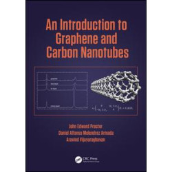 An Introduction to Graphene and Carbon Nanotubes An Introduction to Graphene and Carbon Nanotubes