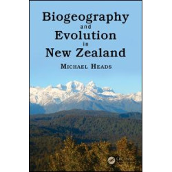 Biogeography and Evolution in New Zealand Biogeography and Evolution in New Zealand