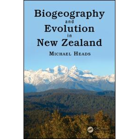 Biogeography and Evolution in New Zealand Biogeography and Evolution in New Zealand