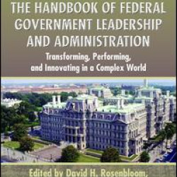 The Handbook of Federal Government Leadership and Administration