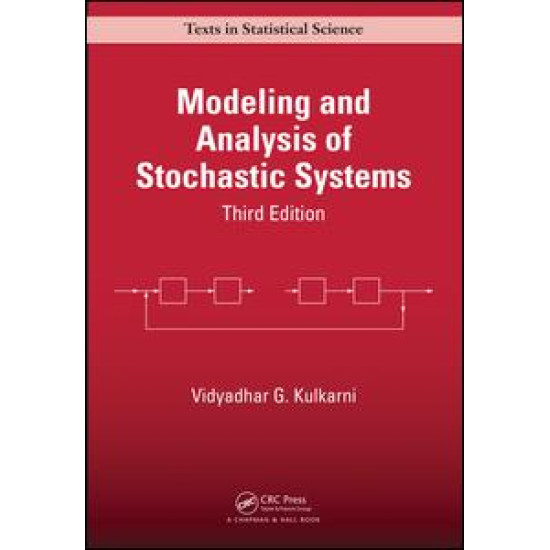 Modeling and Analysis of Stochastic Systems, Third Edition