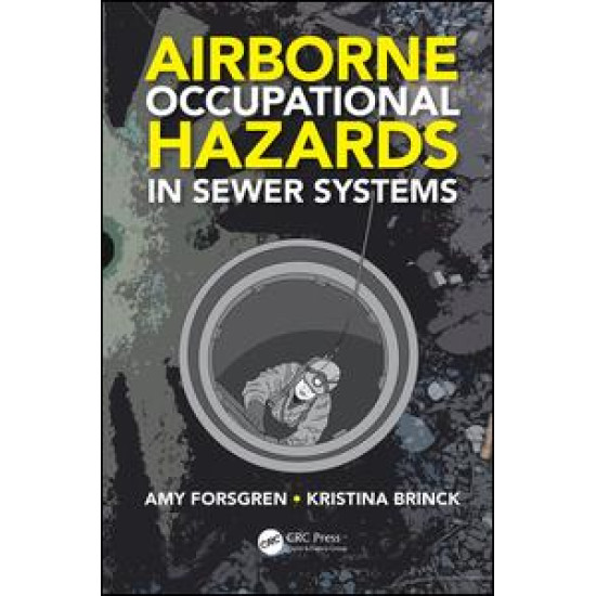 Airborne Occupational Hazards in Sewer Systems Airborne Occupational Hazards in Sewer Systems