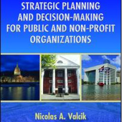 Strategic Planning and Decision-Making for Public and Non-Profit Organizations