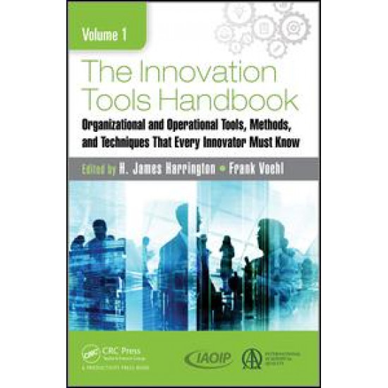 The Innovation Tools Handbook, Volume 1 The Innovation Tools Handbook, Volume 1