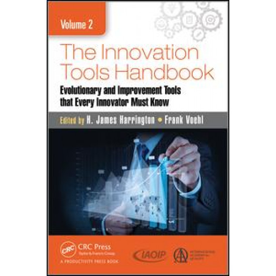 The Innovation Tools Handbook, Volume 2 The Innovation Tools Handbook, Volume 2