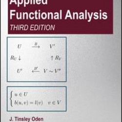 Applied Functional Analysis, Third Edition Applied Functional Analysis, Third Edition