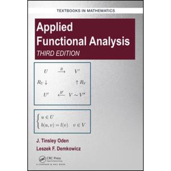 Applied Functional Analysis, Third Edition