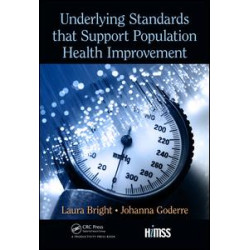 Underlying Standards that Support Population Health Improvement Underlying Standards that Support Population Health Improvement