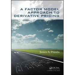 A Factor Model Approach to Derivative Pricing A Factor Model Approach to Derivative Pricing