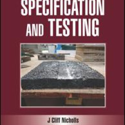 Asphalt Mixture Specification and Testing Asphalt Mixture Specification and Testing