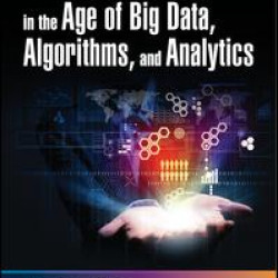 Leadership Strategies in the Age of Big Data, Algorithms, and Analytics