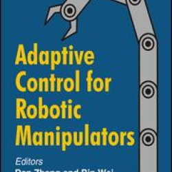 Adaptive Control for Robotic Manipulators Adaptive Control for Robotic Manipulators