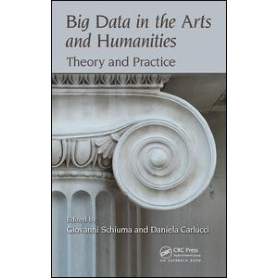 Big Data in the Arts and Humanities Big Data in the Arts and Humanities