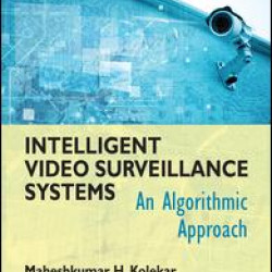 Intelligent Video Surveillance Systems Intelligent Video Surveillance Systems