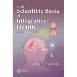 The Scientific Basis of Integrative Health The Scientific Basis of Integrative Health