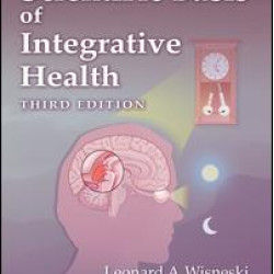 The Scientific Basis of Integrative Health The Scientific Basis of Integrative Health