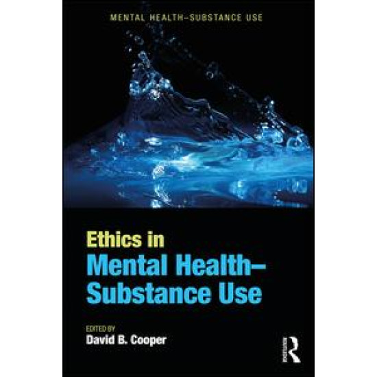 Ethics in Mental Health-Substance Use Ethics in Mental Health-Substance Use