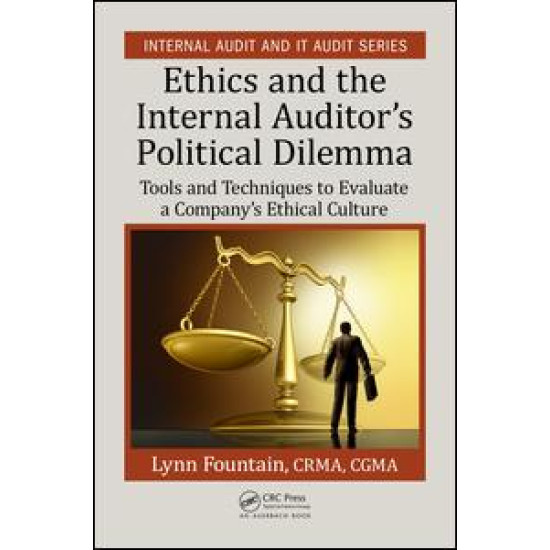 Ethics and the Internal Auditor's Political Dilemma Ethics and the Internal Auditor's Political Dilemma