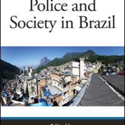 Police and Society in Brazil Police and Society in Brazil