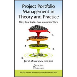 Project Portfolio Management in Theory and Practice Project Portfolio Management in Theory and Practice