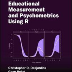 Handbook of Educational Measurement and Psychometrics Using R Handbook of Educational Measurement and Psychometrics Using R